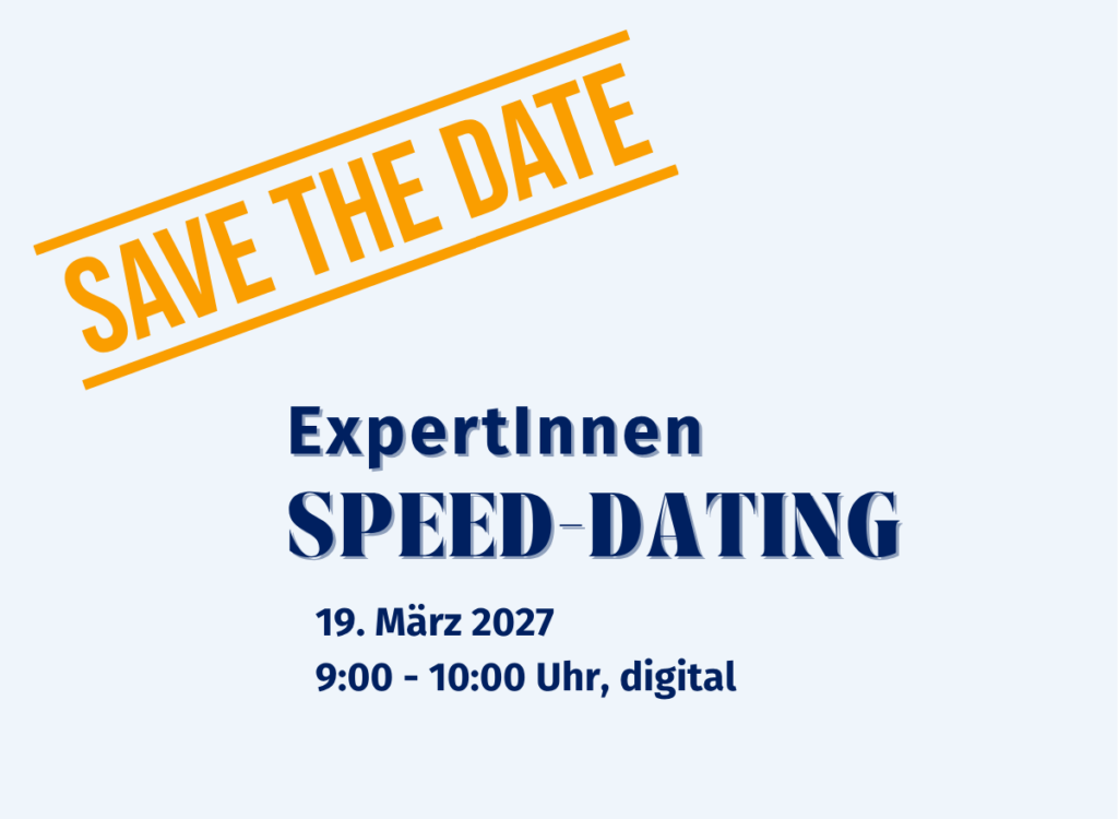 Save the Date Expertinnen Speed-Dating 19.03.2027 von 9-10 Uhr